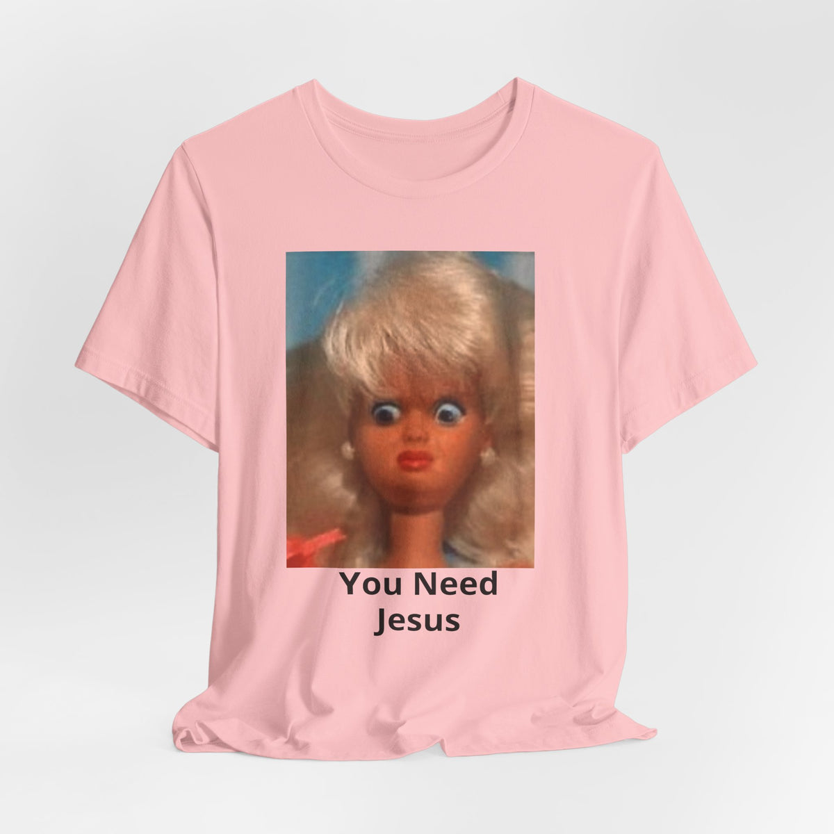 You Need Jesus Doll Tee — Funny Christian Graphic T-Shirt