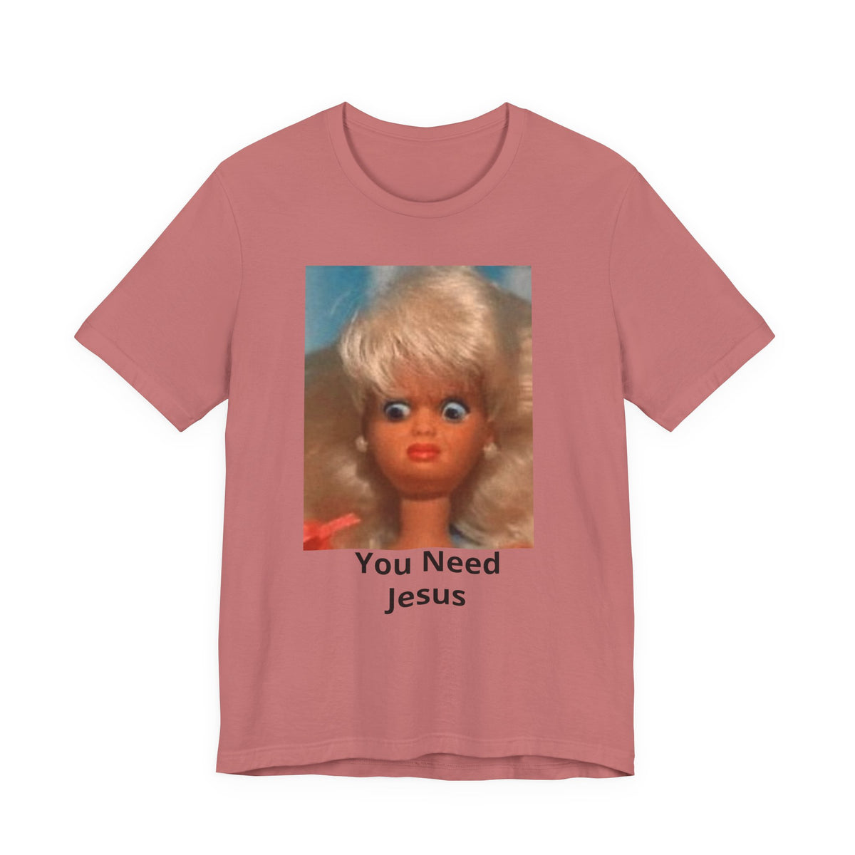 You Need Jesus Doll Tee — Funny Christian Graphic T-Shirt