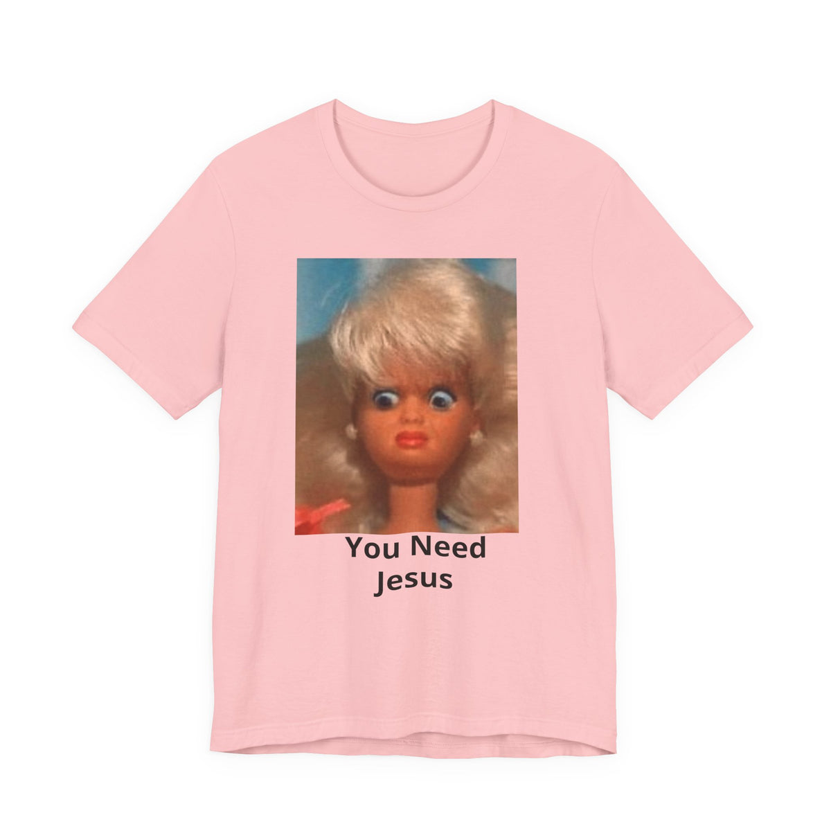 You Need Jesus Doll Tee — Funny Christian Graphic T-Shirt