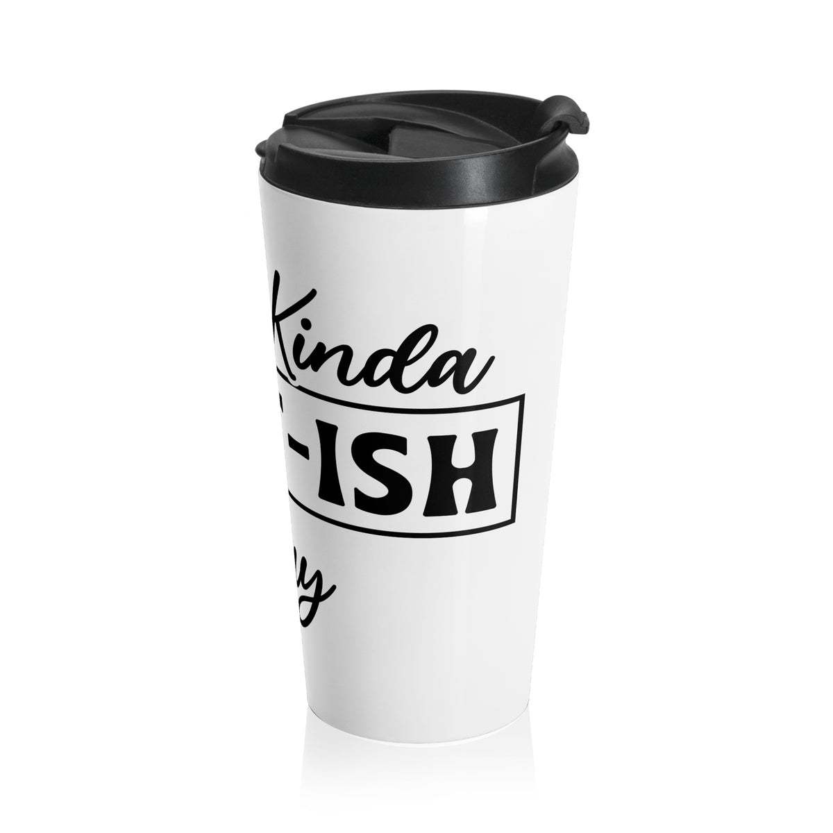 Stainless Steel Travel Mug — 'King of Gaf-ish Today' Funny Coffee Tumbler