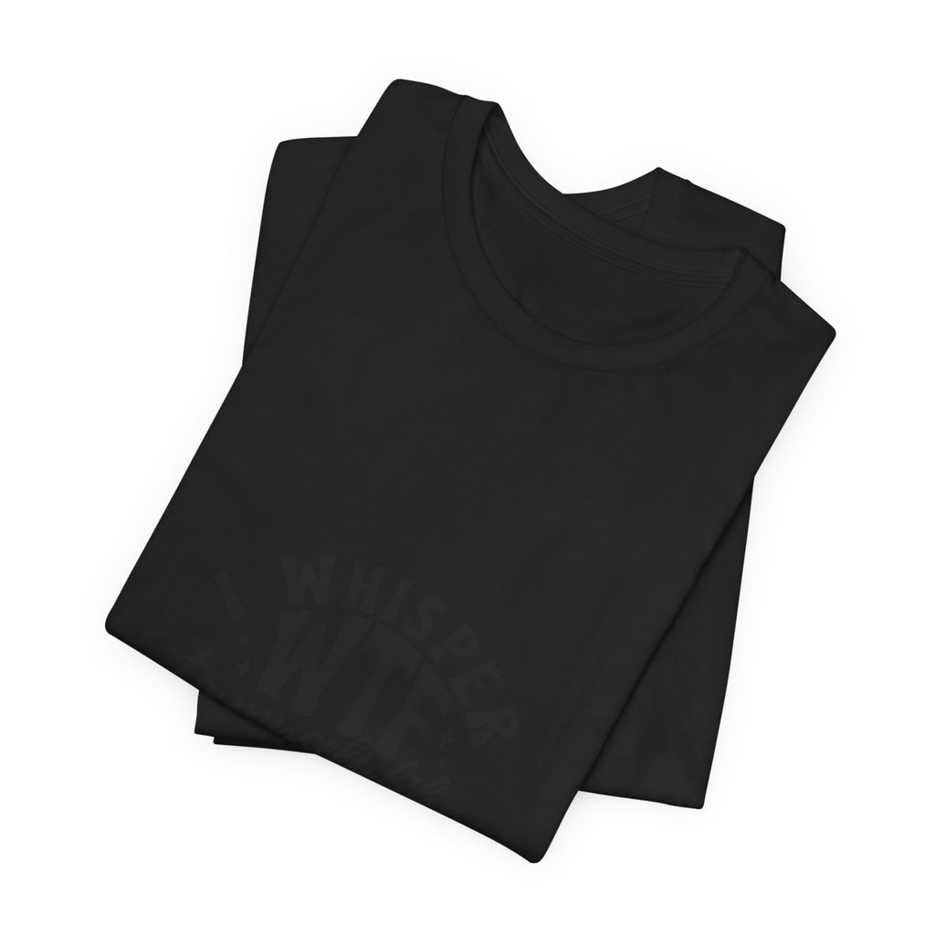 WTF to Myself Tee – Funny Daily Relatable Graphic T-Shirt